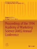 Proceedings of the 1994 Academy of Marketing Science (Ams) Annual Conference