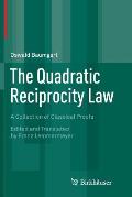 The Quadratic Reciprocity Law: A Collection of Classical Proofs