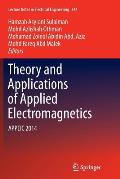 Theory and Applications of Applied Electromagnetics: Appeic 2014