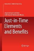 Just-In-Time Elements and Benefits