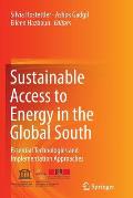Sustainable Access to Energy in the Global South: Essential Technologies and Implementation Approaches