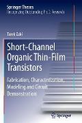Short-Channel Organic Thin-Film Transistors: Fabrication, Characterization, Modeling and Circuit Demonstration