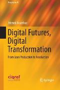 Digital Futures, Digital Transformation: From Lean Production to Acceluction