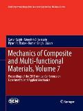 Mechanics of Composite and Multi-Functional Materials, Volume 7: Proceedings of the 2015 Annual Conference on Experimental and Applied Mechanics