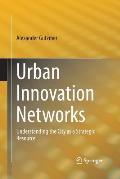 Urban Innovation Networks: Understanding the City as a Strategic Resource