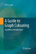 A Guide to Graph Colouring: Algorithms and Applications