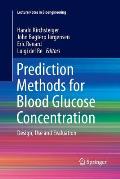 Prediction Methods for Blood Glucose Concentration: Design, Use and Evaluation