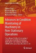 Advances in Condition Monitoring of Machinery in Non-Stationary Operations: Proceedings of the Fourth International Conference on Condition Monitoring