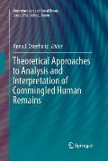 Theoretical Approaches to Analysis and Interpretation of Commingled Human Remains