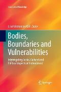 Bodies, Boundaries and Vulnerabilities: Interrogating Social, Cultural and Political Aspects of Embodiment