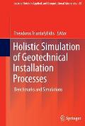 Holistic Simulation of Geotechnical Installation Processes: Benchmarks and Simulations