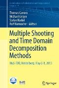 Multiple Shooting and Time Domain Decomposition Methods: Mus-Tdd, Heidelberg, May 6-8, 2013