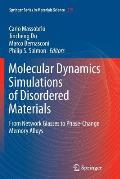 Molecular Dynamics Simulations of Disordered Materials: From Network Glasses to Phase-Change Memory Alloys
