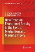 New Trends in Educational Activity in the Field of Mechanism and Machine Theory