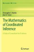 The Mathematics of Coordinated Inference: A Study of Generalized Hat Problems