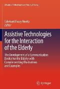 Assistive Technologies for the Interaction of the Elderly: The Development of a Communication Device for the Elderly with Complementing Illustrations