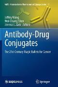 Antibody-Drug Conjugates: The 21st Century Magic Bullets for Cancer