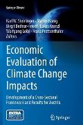 Economic Evaluation of Climate Change Impacts: Development of a Cross-Sectoral Framework and Results for Austria