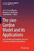 The Sine-Gordon Model and Its Applications: From Pendula and Josephson Junctions to Gravity and High-Energy Physics