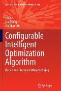 Configurable Intelligent Optimization Algorithm: Design and Practice in Manufacturing