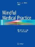 Mindful Medical Practice: Clinical Narratives and Therapeutic Insights