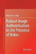 Robust Image Authentication in the Presence of Noise