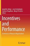 Incentives and Performance: Governance of Research Organizations
