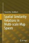 Spatial Similarity Relations in Multi-Scale Map Spaces