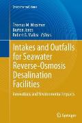 Intakes and Outfalls for Seawater Reverse-Osmosis Desalination Facilities: Innovations and Environmental Impacts