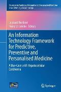 An Information Technology Framework for Predictive, Preventive and Personalised Medicine: A Use-Case with Hepatocellular Carcinoma