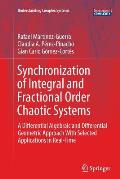 Synchronization of Integral and Fractional Order Chaotic Systems: A Differential Algebraic and Differential Geometric Approach with Selected Applicati