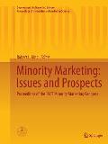 Minority Marketing: Issues and Prospects: Proceedings of the 1987 Minority Marketing Congress