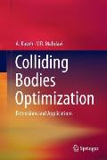 Colliding Bodies Optimization: Extensions and Applications