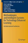 Methodologies and Intelligent Systems for Technology Enhanced Learning: 6th International Conference