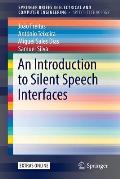 An Introduction to Silent Speech Interfaces