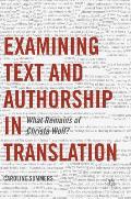 Examining Text and Authorship in Translation: What Remains of Christa Wolf?