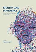 Identity & Difference Contemporary Debates on the Self