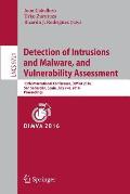 Detection of Intrusions and Malware, and Vulnerability Assessment: 13th International Conference, Dimva 2016, San Sebasti?n, Spain, July 7-8, 2016, Pr