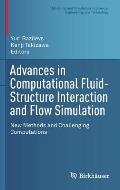 Advances in Computational Fluid-Structure Interaction and Flow Simulation: New Methods and Challenging Computations