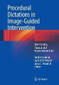 Procedural Dictations in Image-Guided Intervention: Non-Vascular, Vascular and Neuro Interventions