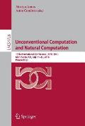 Unconventional Computation and Natural Computation: 15th International Conference, Ucnc 2016, Manchester, Uk, July 11-15, 2016, Proceedings