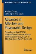 Advances in Affective and Pleasurable Design: Proceedings of the Ahfe 2016 International Conference on Affective and Pleasurable Design, July 27-31, 2