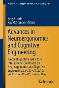 Advances in Neuroergonomics and Cognitive Engineering: Proceedings of the Ahfe 2016 International Conference on Neuroergonomics and Cognitive Engineer