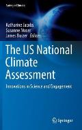 The Us National Climate Assessment: Innovations in Science and Engagement