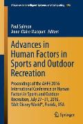 Advances in Human Factors in Sports and Outdoor Recreation: Proceedings of the Ahfe 2016 International Conference on Human Factors in Sports and Outdo