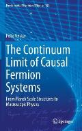 Continuum Limit of Causal Fermion Systems From Planck Scale Structures to Macroscopic Physics