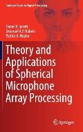 Theory and Applications of Spherical Microphone Array Processing
