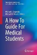 A How to Guide for Medical Students