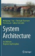 System Architecture: An Ordinary Engineering Discipline