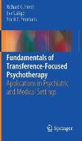 Fundamentals of Transference-Focused Psychotherapy: Applications in Psychiatric and Medical Settings